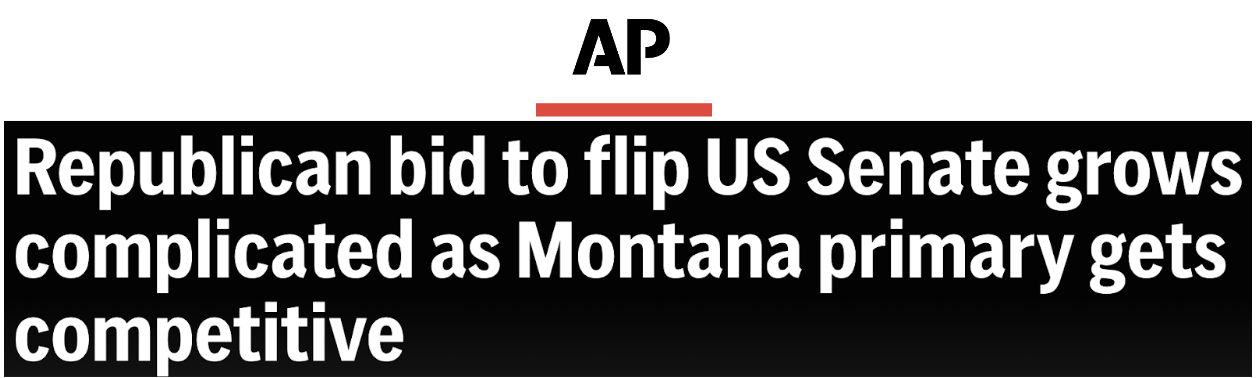AP News: Republican bid to flip US Senate grows complicated as Montana primary gets competitive